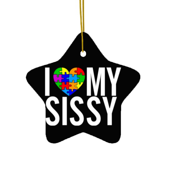 I Love My Sissy Ceramic Ornaments