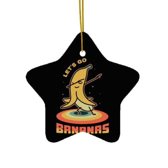 Vintage Funny Banana Meme Let Us Go Banana Ceramic Ornaments