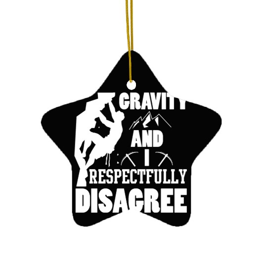 Funny Rock Climbing Lover S Rock Climber Saying Ceramic Ornaments