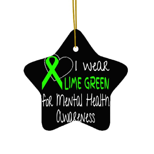 I Wear Lime Green For Mental Health Awareness Ceramic Ornaments