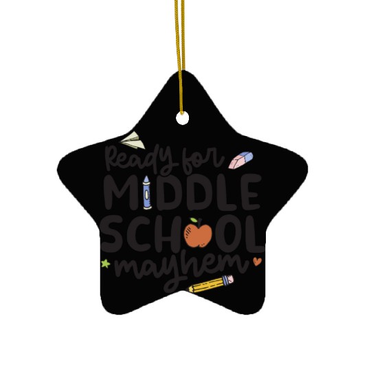 Middle School Mayhem - Funny Back to School Ceramic Ornaments