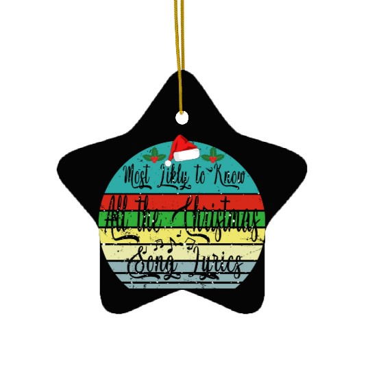 Most Likely To Christmas Know All Xmas Song Lyrics Ceramic Ornaments