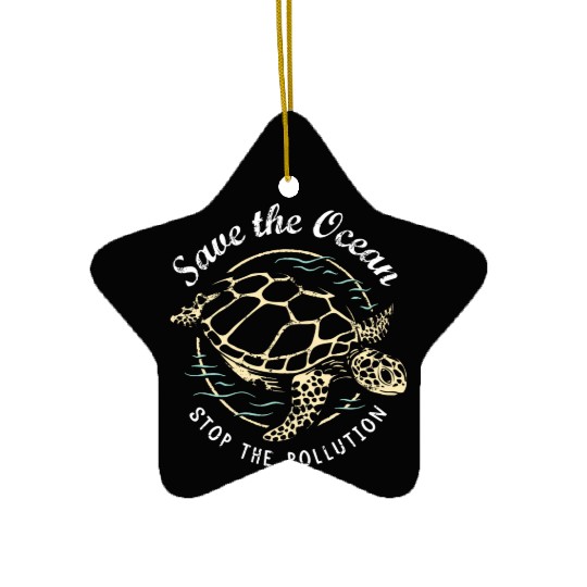 Save The Ocean Stop The Pollution Turtle Ceramic Ornaments