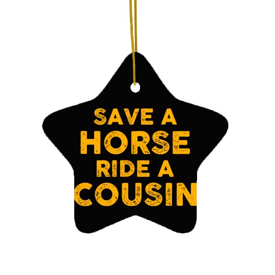 Cousin Adventure Save Horse Ride A Cousin Ceramic Ornaments