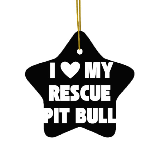 I Love My Rescue Pit Bull | Pitbull Advocacy Ceramic Ornaments