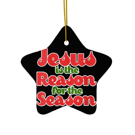Jesus Is The Reason For The Season For Ceramic Ornaments