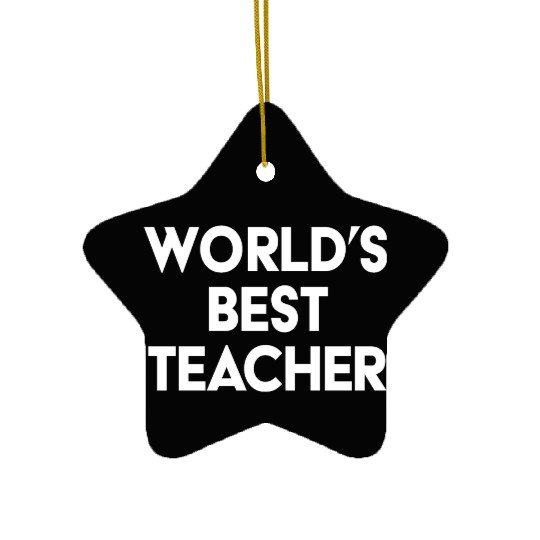 worlds best teacher Ceramic Ornaments