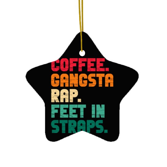 Coffee Gangsta Rap Feet In Straps Vintage Ceramic Ornaments