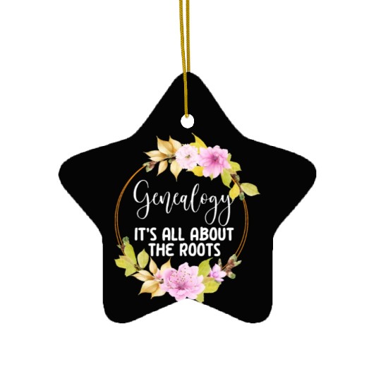 Genealogy It's All About The Roots Ceramic Ornaments