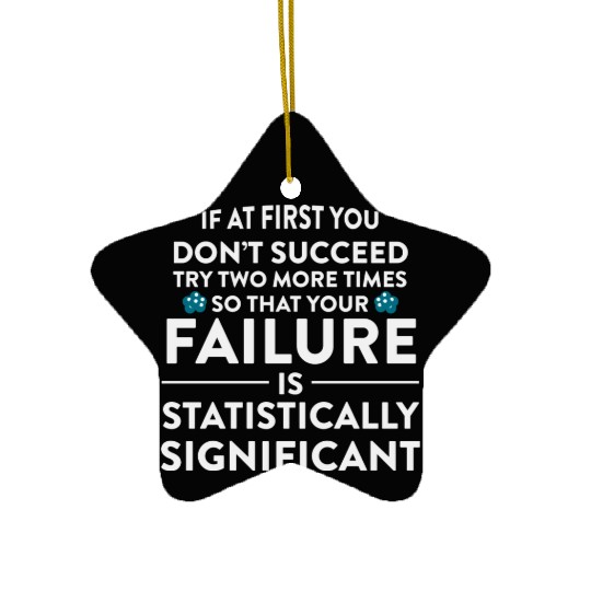 Funny Science Teacher If At First You Don t Ceramic Ornaments