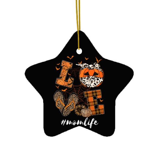 I Love My Mom Halloween Gift For Mom Mom Life Ceramic Ornaments