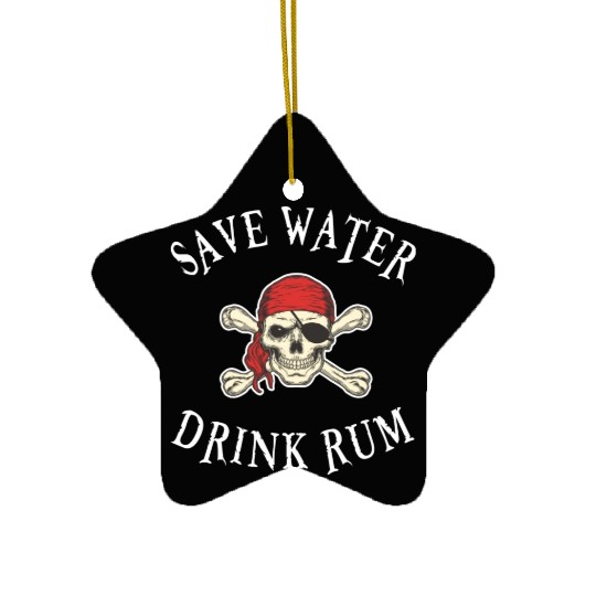 Save Water Drink Rum Ceramic Ornaments