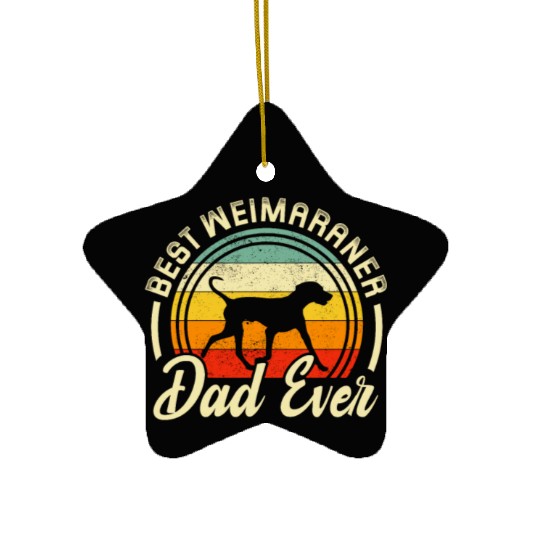 Best Weimaraner Dad Ever Retro Ceramic Ornaments