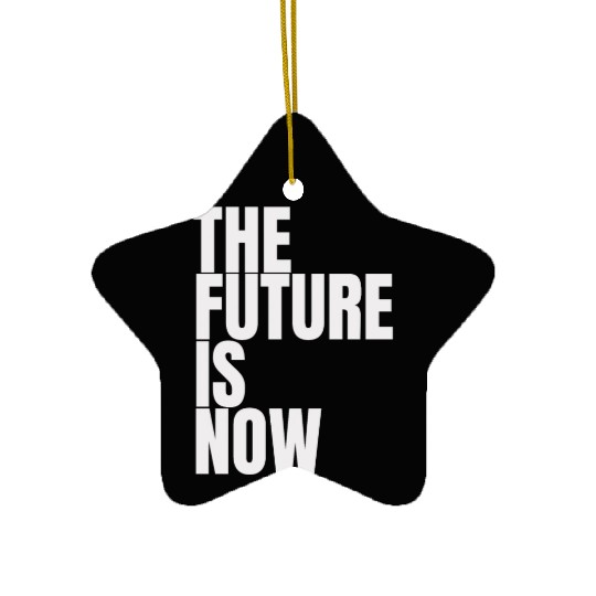 "The Future Is Now" by ART1SAN Ceramic Ornaments