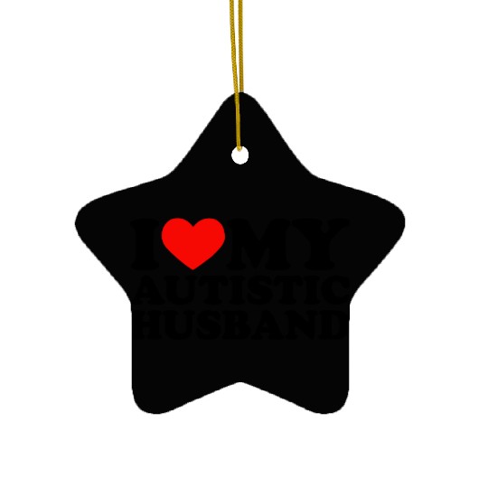 I Love My Autistic Husband Heart My Husband Autism Ceramic Ornaments