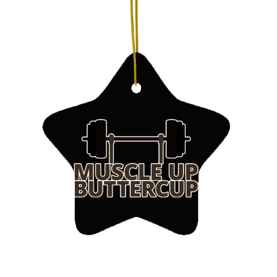 Muscle Up Buttercup 4 Ceramic Ornaments
