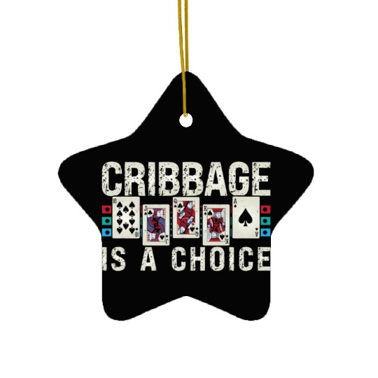 Cribbage Is A Choice Board Game Playing Cards Ceramic Ornaments