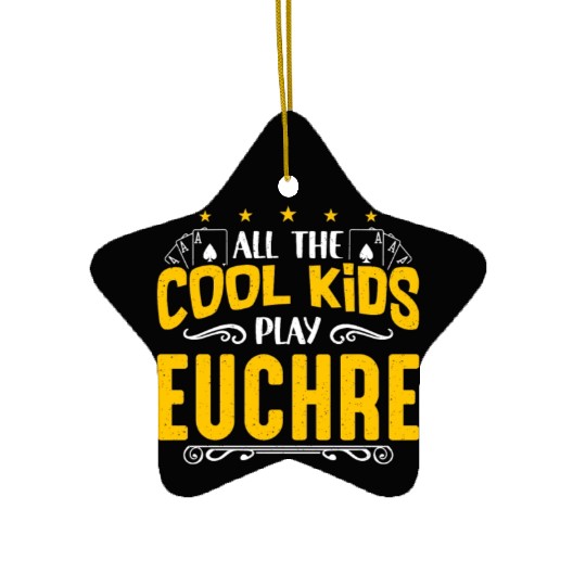 Euchre All The Cool Kids Play Euchre Board Game Ceramic Ornaments
