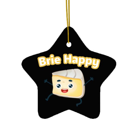 Brie Happy: Cheesy Pun for Cheese Lovers Ceramic Ornaments