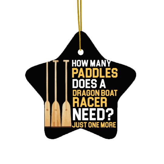 Funny Paddles Does A Dragon Boat Racer Need Racing Ceramic Ornaments