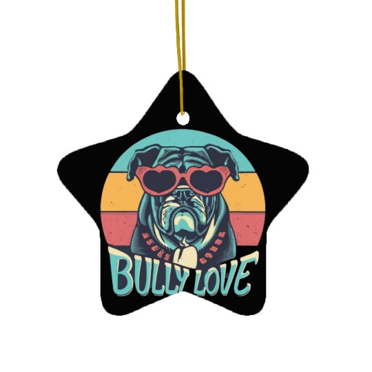 Dog Love Bully Retro Ceramic Ornaments Dog owner Bully lover