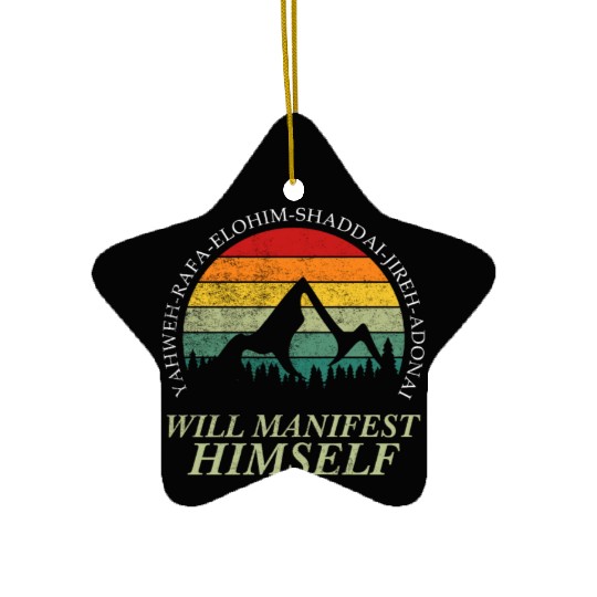 Yahweh - Will Manifest Himself Worshiper Inspiring Ceramic Ornaments