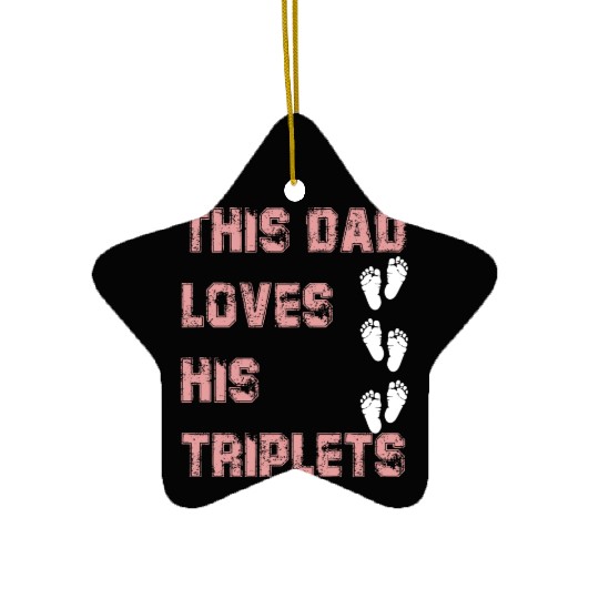 this dad love his triplets Ceramic Ornaments
