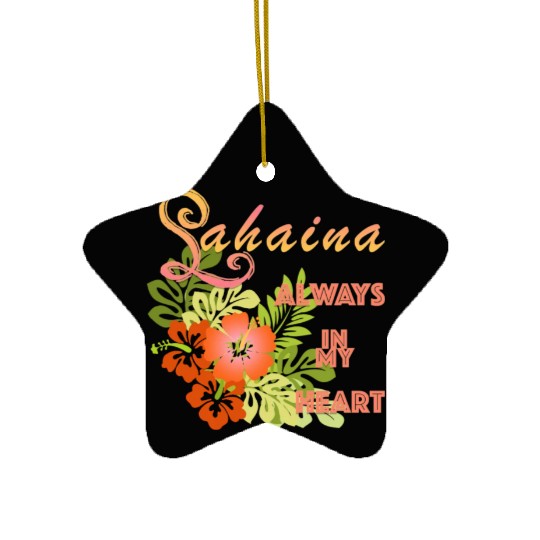 Lahaina: Always in my Heart 1 Ceramic Ornaments