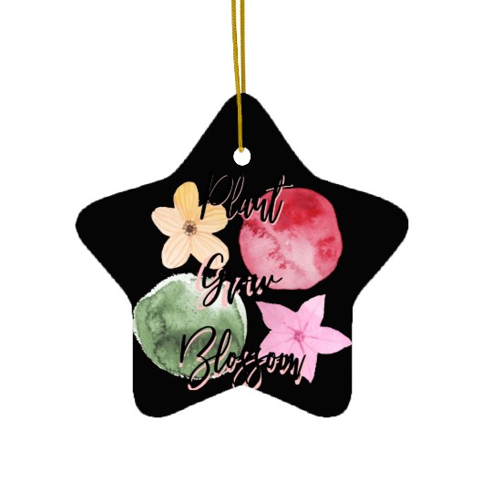 Plant, Grow, Blossom Gardening design Ceramic Ornaments