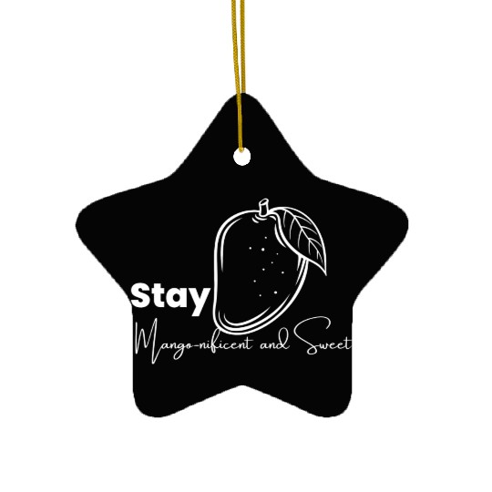 Stay Mango Nificent And Sweet Ceramic Ornaments