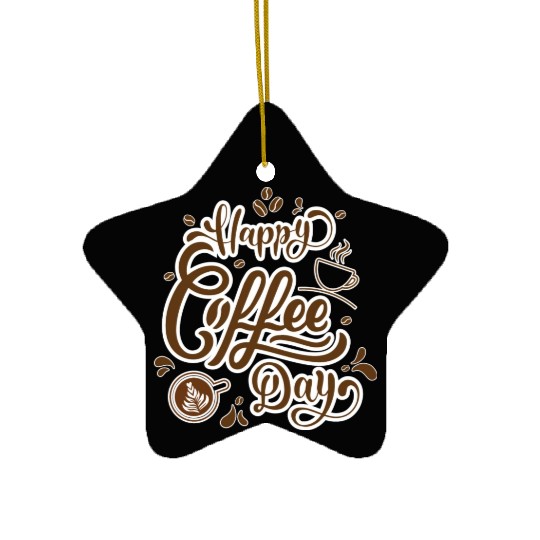 Happy Coffee Day Ceramic Ornaments