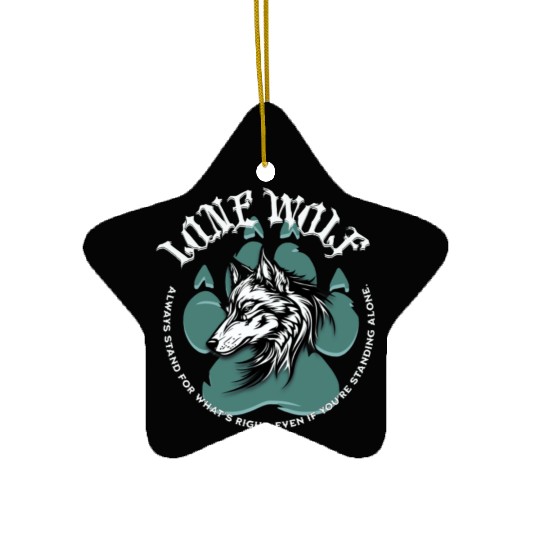 Lone Wolf Inspirational Leader Truther Quote Ceramic Ornaments