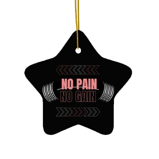 No Pain No Gain Femme by Pandido Ceramic Ornaments