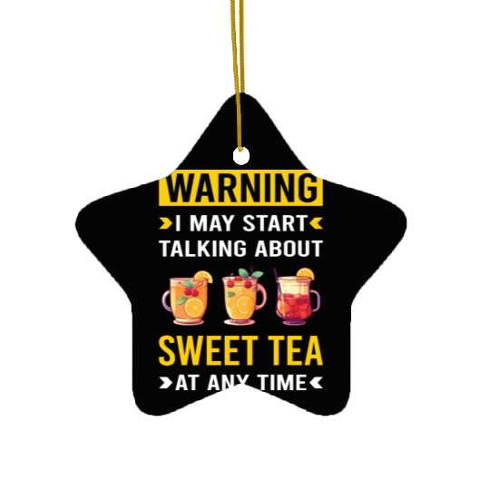 Warning Sweet Tea Ceramic Ornaments