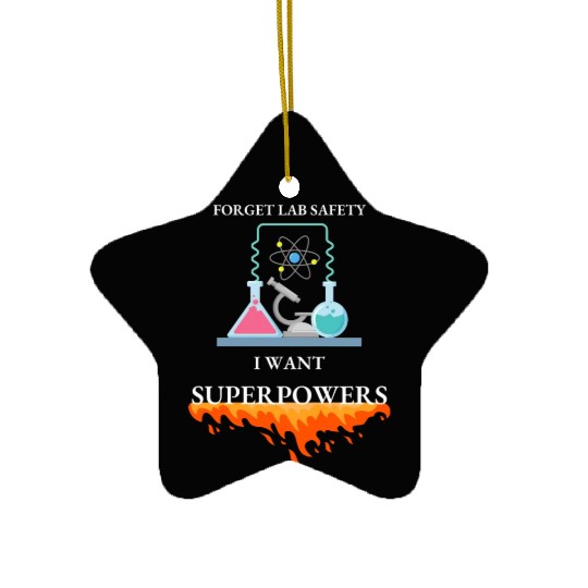 Embrace Your Inner Hero Lab Safety Superpowers Ceramic Ornaments