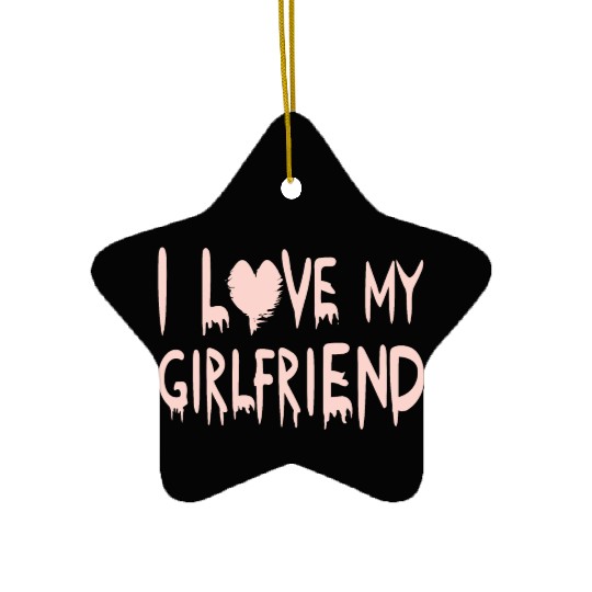 I Love My Girlfriend Gift Ceramic Ornaments
