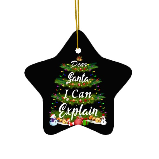 Dear Santa, I Can Explain - Christmas Tree Ceramic Ornaments