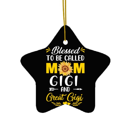 Blessed To Be Called Mom Gigi Great Gigi Mothers Ceramic Ornaments