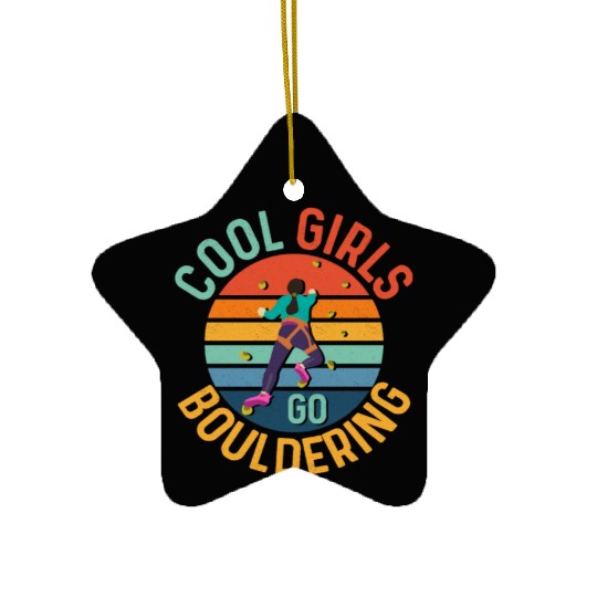 Cool Girls Go Bouldering Boulder Climbing Ceramic Ornaments