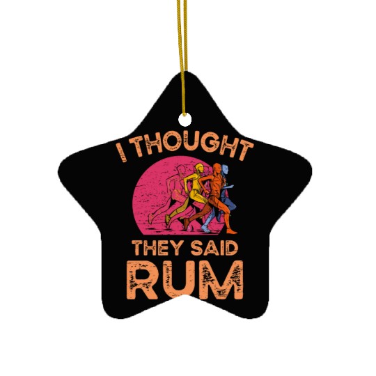 I Thought They Said Rum Athletic Athlete Ceramic Ornaments