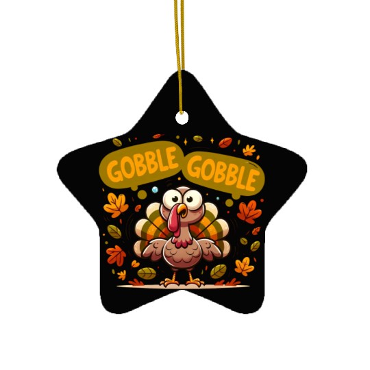 Fun Turkey Gobble Gobble for a Joyful Thanksgiving Ceramic Ornaments