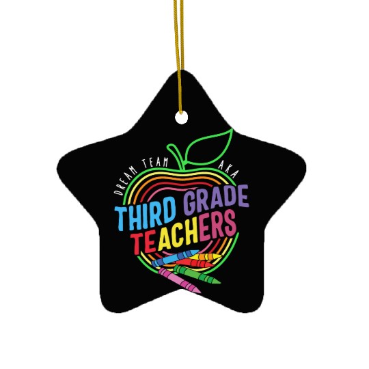 Teacher Ceramic Ornaments, Dream Team Aka Third Grade