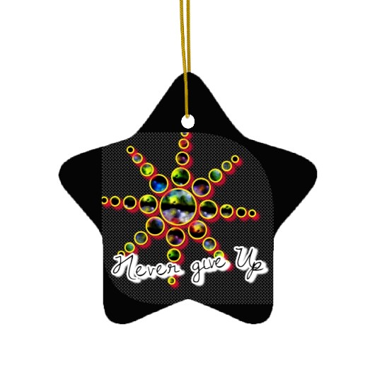 Never Give Up Ceramic Ornaments