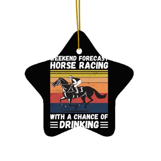 Weekend Forecast Horse Racing Ceramic Ornaments