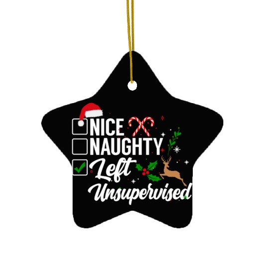 Christmas Nice Naughty Left Unsupervised Reindeer Ceramic Ornaments