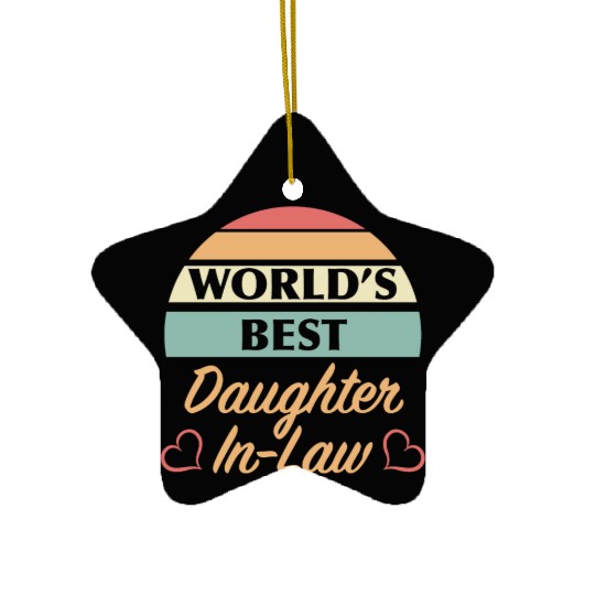World’s Best Daughter In Law Ceramic Ornaments
