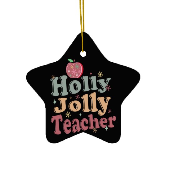 Holly Jolly Teacher Ceramic Ornaments