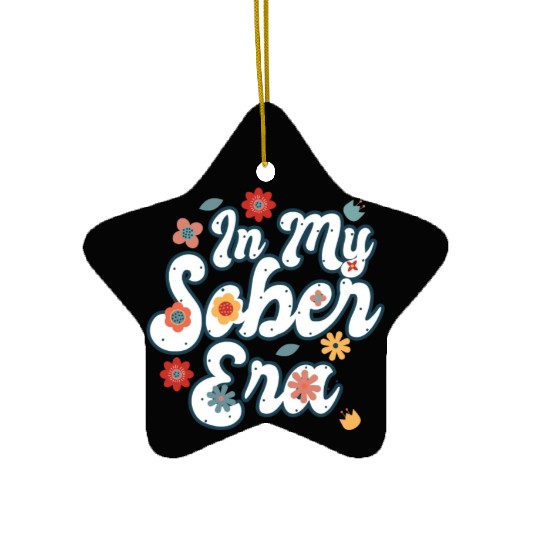 Sober Life In My Sobriety Era Alcohol Drinking Ceramic Ornaments