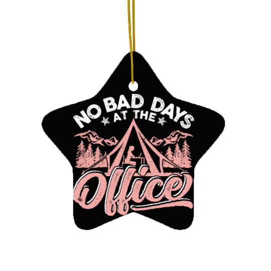 No bad days at this office Ceramic Ornaments