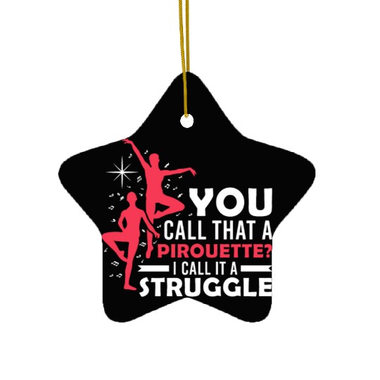 Ballet Dancing Funny Quote Dance Class Teacher Ceramic Ornaments